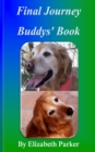 Final Journey : Buddys' Book - Book