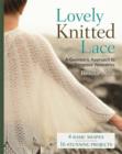 Lovely Knitted Lace : A Geometric Approach to Gorgeous Wearables - Book