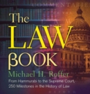 The Law Book : From Hammurabi to the International Criminal Court, 250 Milestones in the History of Law - Book