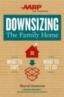 Downsizing The Family Home : What to Save, What to Let Go Volume 1 - Book