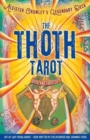 The Thoth Tarot Book and Cards Set : Aleister Crowley's Legendary Deck - Book