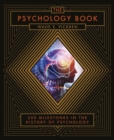 The Psychology Book : From Shamanism to Cutting-Edge Neuroscience, 250 Milestones in the History of Psychology - Book