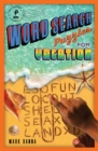 Word Search Puzzles for Vacation - Book