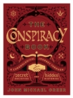 The Conspiracy Book : A Chronological Journey through Secret Societies and Hidden Histories - Book