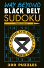 Way Beyond Black Belt Sudoku (R) - Book