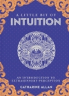 Little Bit of Intuition, A : An Introduction to Extrasensory Perception - Book