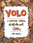 YOLO : A Keepsake Journal of Off-the-Wall Q&As - Book