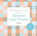 Peaceful Mind Book of Japanese Logic Puzzles - Book
