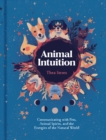 Animal Intuition : Communicating with Pets, Animal Spirits, and the Energies of the Natural World - eBook