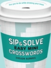 Sip & Solve Easy Mini Crosswords - Book