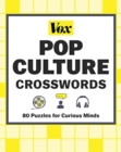 Vox Pop Culture Crosswords : 80 Puzzles for Curious Minds - Book