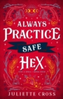 Always Practice Safe Hex : Stay A Spell Book 4 Volume 4 - Book