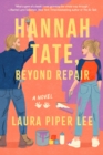 Hannah Tate, Beyond Repair : A Novel - Book