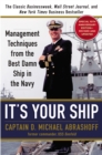 It's Your Ship : Management Techniques from the Best Damn Ship in the Navy, Special 10th Anniversary Edition - Revised and Updated - Book