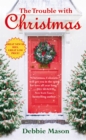 The Trouble With Christmas : Number 1 in series - Book