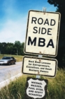 Roadside MBA : Back Road Lessons for Entrepreneurs, Executives, and Small Business Owners - Book