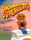 Gingerbread Man Superhero! - eBook