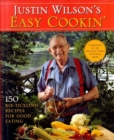 Justin Wilson's Easy Cookin' : 150 Rib Tickling Recipes for Good Eating - eBook