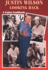 Justin Wilson Looking Back : A Cajun Cookbook - Book