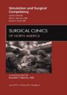 Simulation and Surgical Competency, An Issue of Surgical Clinics - eBook