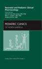 Neonatal and Pediatric Clinical Pharmacology, An Issue of Pediatric Clinics : Volume 59-5 - Book