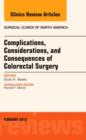 Complications, Considerations and Consequences of Colorectal Surgery, An Issue of Surgical Clinics : Volume 93-1 - Book