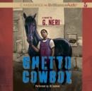 Ghetto Cowboy - eAudiobook