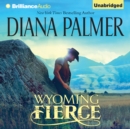 Wyoming Fierce - eAudiobook