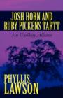 Josh Horn and Ruby Pickens Tartt : An Unlikely Alliance - Book