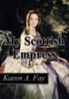 My Scottish Empress - Book