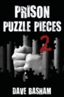 Prison Puzzle Pieces 2 : The realities, experiences and insights of a corrections officer doing his time in Historic Stillwater Prison - Book