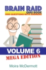 Brain Raid Quiz 5000 Questions and Answers : Volume 6 Mega Edition - Book
