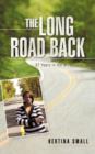 The Long Road Back : 37 Years in the Wilderness - Book