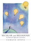 Secular and Religious : An American Quest for Coexistence - eBook