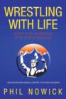 Wrestling with Life : Stories of My Life Immersed in the Sport of Wrestling - Book