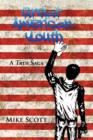 Great American Youth : A True Saga - Book