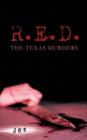 R.E.D. : The Texas Murders - Book
