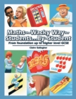 Maths the Wacky Way for Students...By a Student : From Foundation up to Higher Level Gcse - eBook