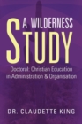 A Wilderness Study - Book