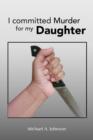 I Committed Murder for My Daughter - Book