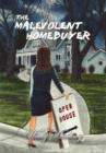 The Malevolent Homebuyer - Book