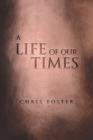 A Life of Our Times - Book