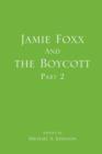 Jamie Foxx and the Boycott Part 2 - Book