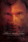 The Story Behind the Current Revolutions - eBook