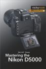Mastering the Nikon D5000 - eBook