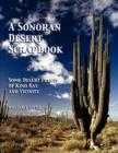 A Sonoran Desert Scrapbook : Some Desert Plants of Kino Bay and Vicinity - Book