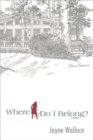 Where Do I Belong? - Book