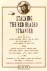Stalking the Red Headed Stranger - Book