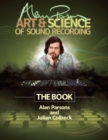 Alan Parsons' Art & Science of Sound Recording : The Book - Book