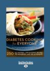 Diabetes Cooking for Everyone - Book